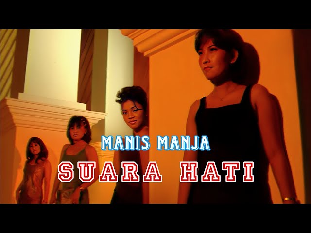 SUARA HATI - Manis Manja [Official Music Video HD] class=