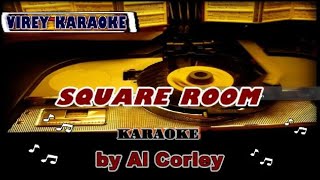 SQUARE ROOM karaoke by Al Corley