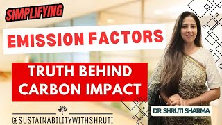 Emission Factors Explained I Scope 1 2 3 , IPCC Methods & Business sustainability I Climate Change Emission Factors Explained I Scope 1 2 3 , IPCC Methods & Business sustainability I Climate Change