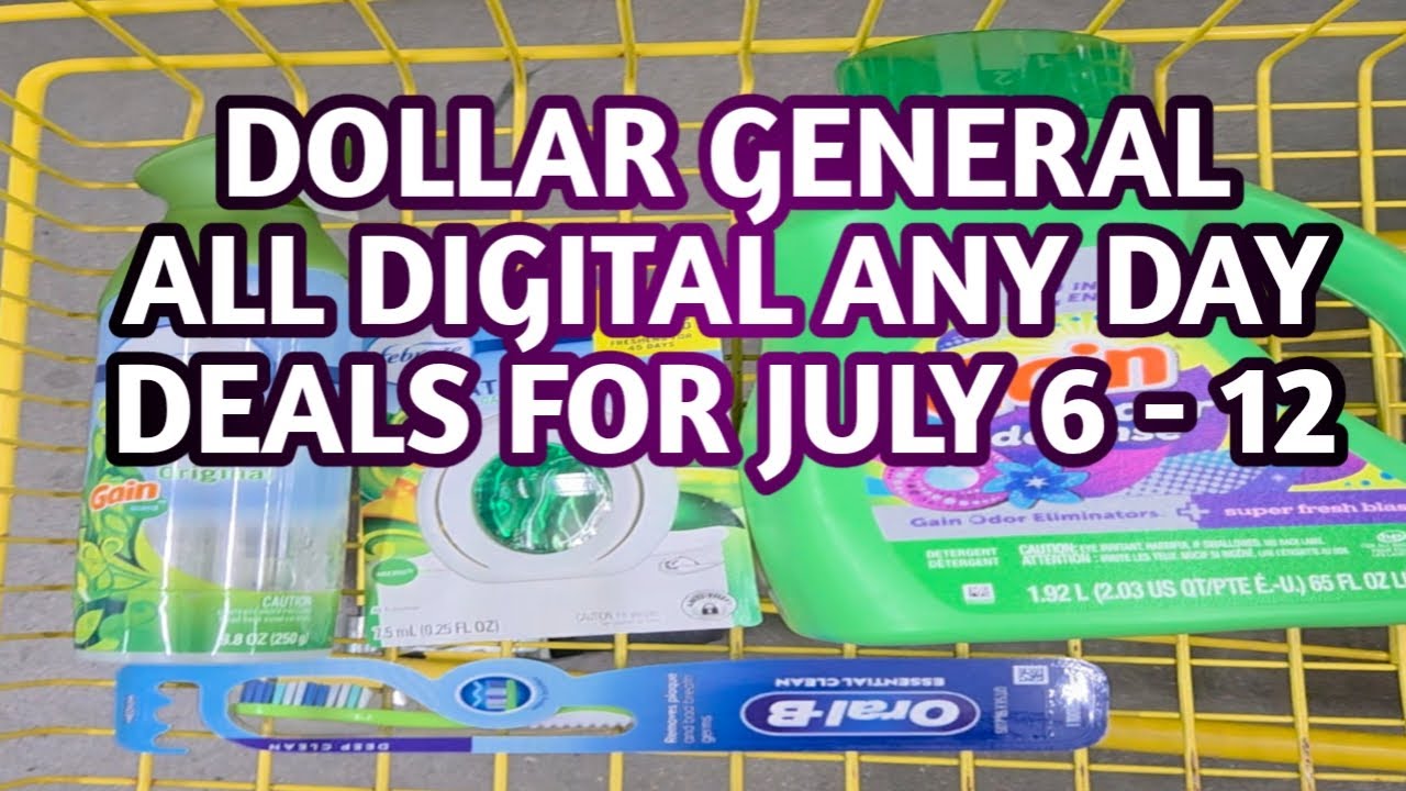 DOLLAR GENERAL ALL DIGITAL ANY DEALS FOR THE WEEK OF JULY 6-12  