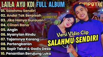 Salahmu Sendiri - Laila Ayu KDI Full Album Terbaru || Simpatik Music Full Album Terbaru 2024