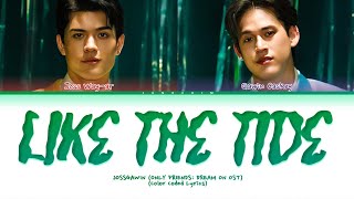 Joss, Gawin 'Like The Tide' (Only Friends: Dream On TS Soundtrack) Lyrics (Color Coded Lyrics)