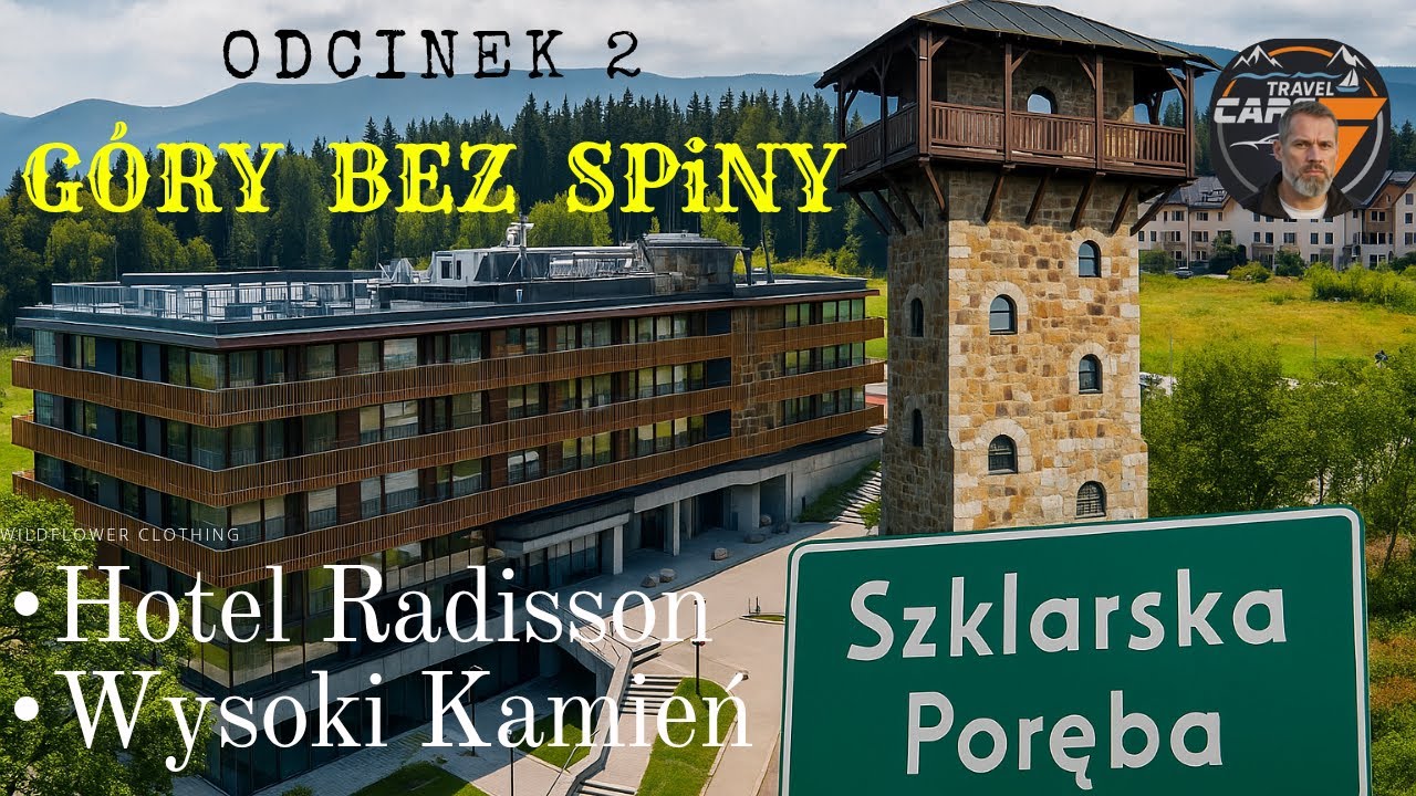 Szklarska Poręba – Hotel Radisson & Wysoki Kamień | Czy warto? Góry bez spiny – Zapraszam Odcinek 2