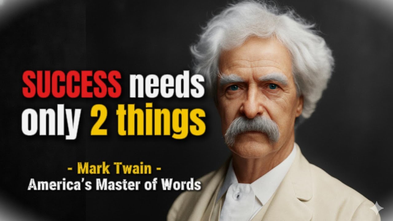 Master These 2 Things and Watch Your Life Transform | Twain Quotes