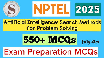 NPTEL Artificial Intelligence: Search Methods for Problem Solving Exam Preparation MCQs 2025  #nptel
