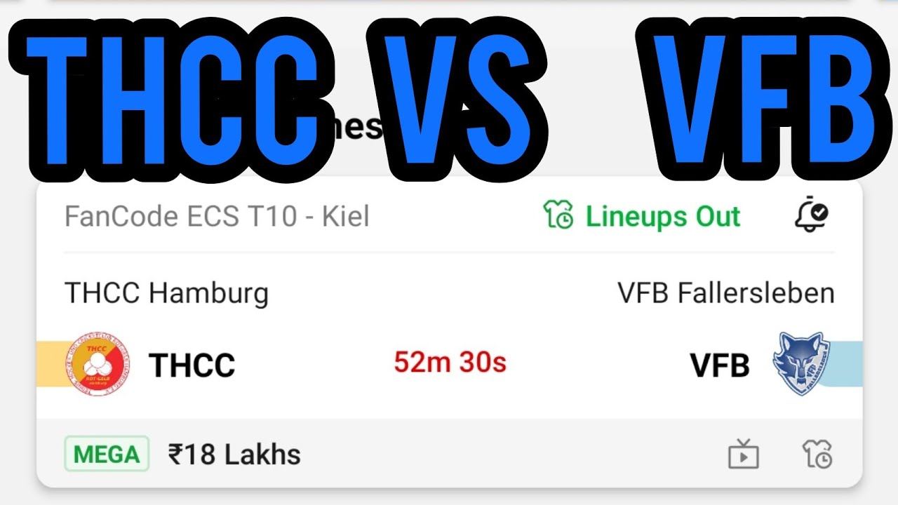 fancode  T10 THCC vs VFB LINEUPS ANNOUCED team predection dream11 VFB vs THCC dream11 team