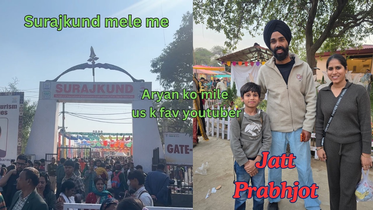 Aryan ko mile Jatt Prabhjot | surajkund mela | #jattprabhjot #surajkundmela