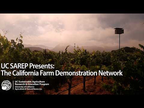 UC SAREP Presents: The California Farm Demonstration Network