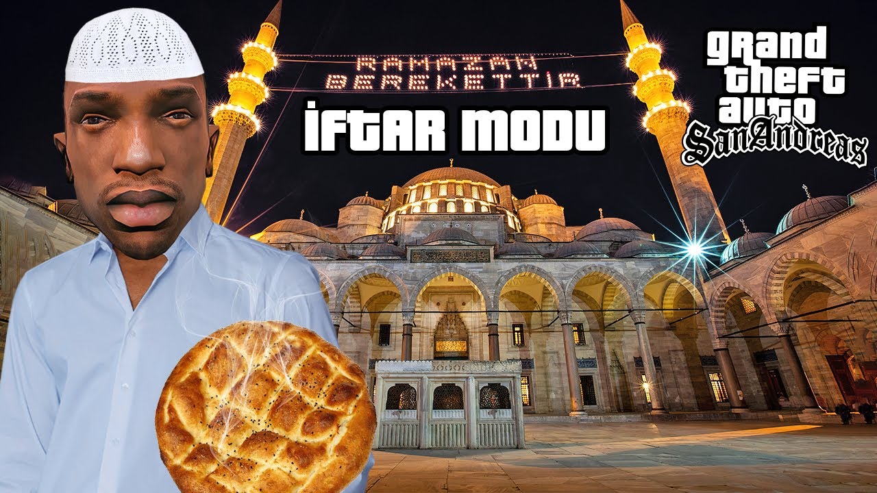 GTA SAN ANDREAS RAMAZAN AYI & İFTAR MODU ! SICAK PİDE İLE ORUÇ AÇTIK