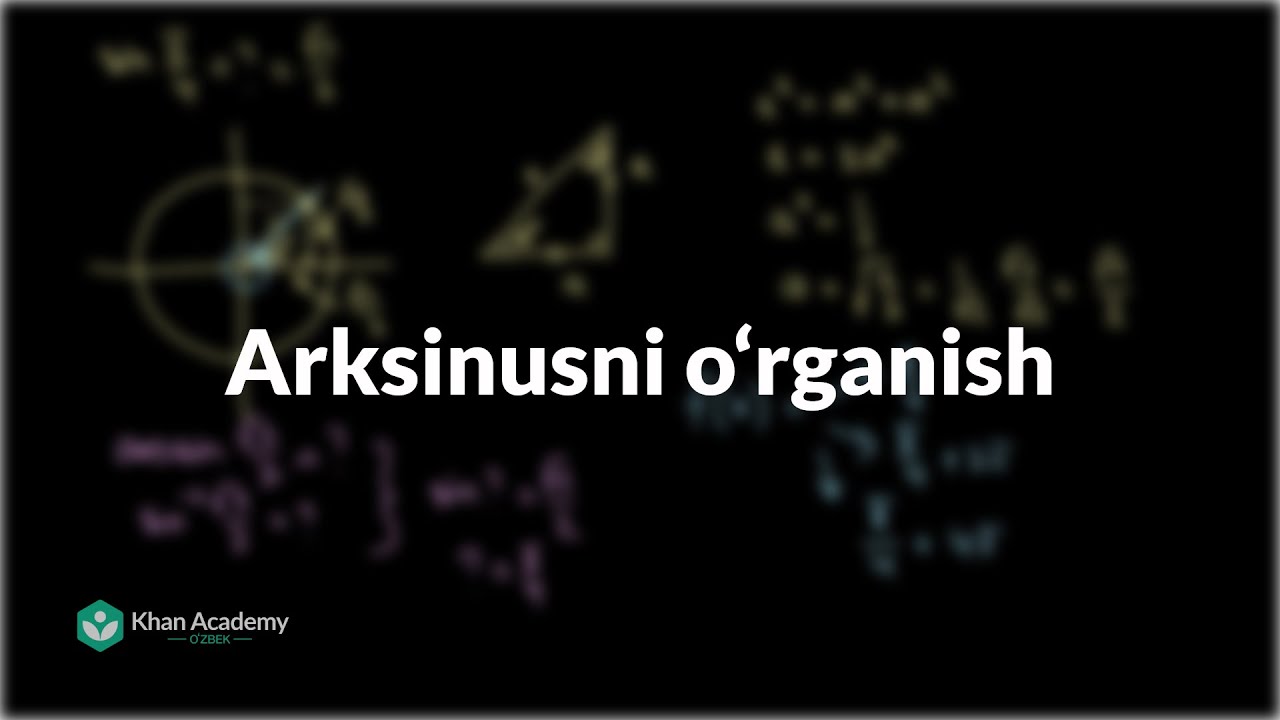 Arksinusni oʻrganish | Trigonometriya