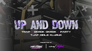 DJ UP AND DOWN TJAP MIDLE KLURUK TRAP X OKROK OKROK X PARTY | ALFIN REVOLUTION