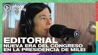 Editorial de María O'Donnell: Reconfiguración del Congreso con la llegada de Milei #DeAcáEnMás