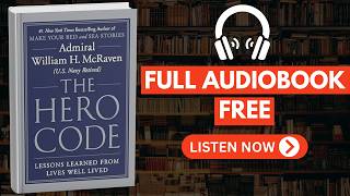 The Hero Code by Admiral William H. McRaven [ Full Audiobook Free ]