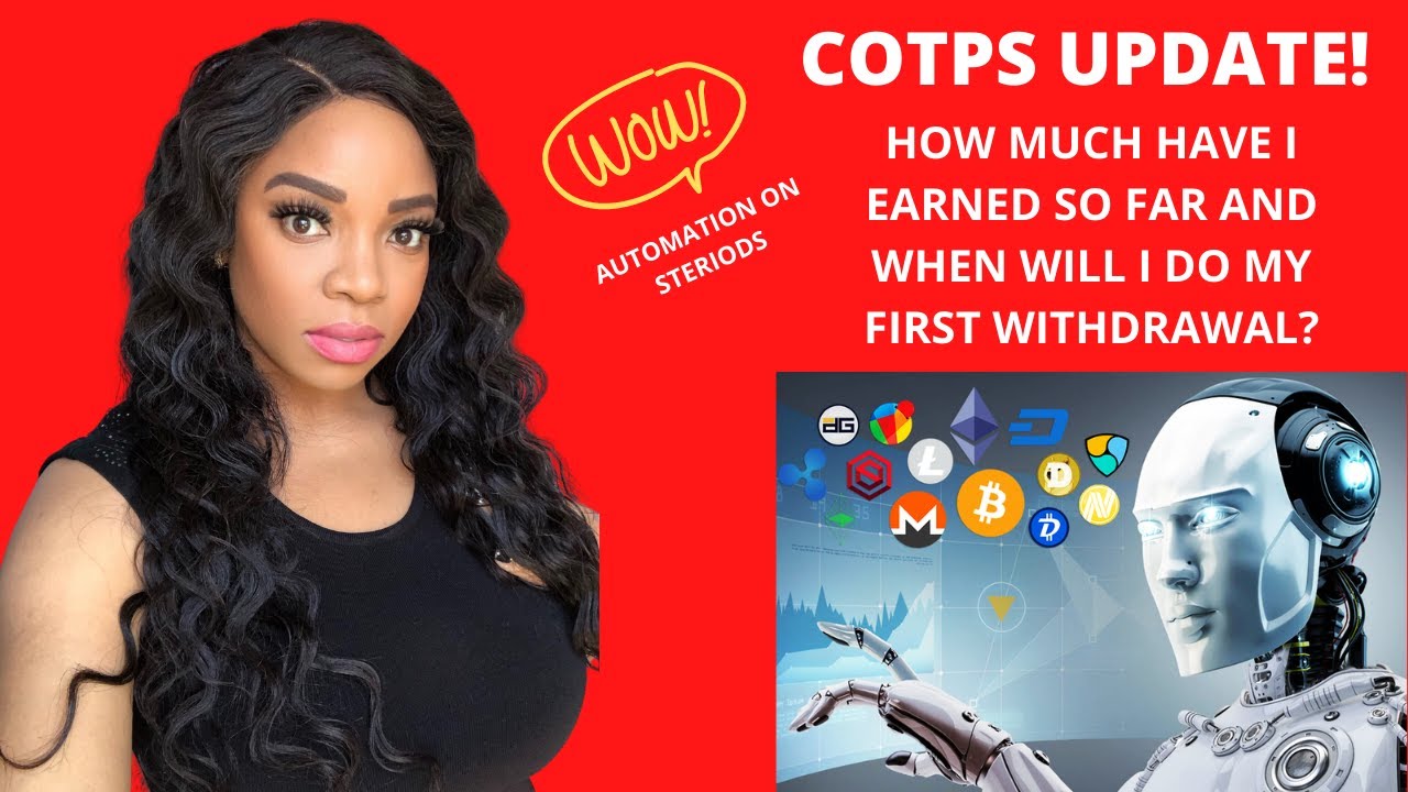 COTPS *UPDATE* On Script Automation, Earnings And when Will I Do My First Withdrawal.