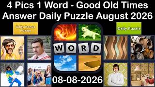 4 Pics 1 Word - ANSWER 08 August 2026 –Good Old Time - Daily Puzzle + Bonus (Solution) screenshot 4
