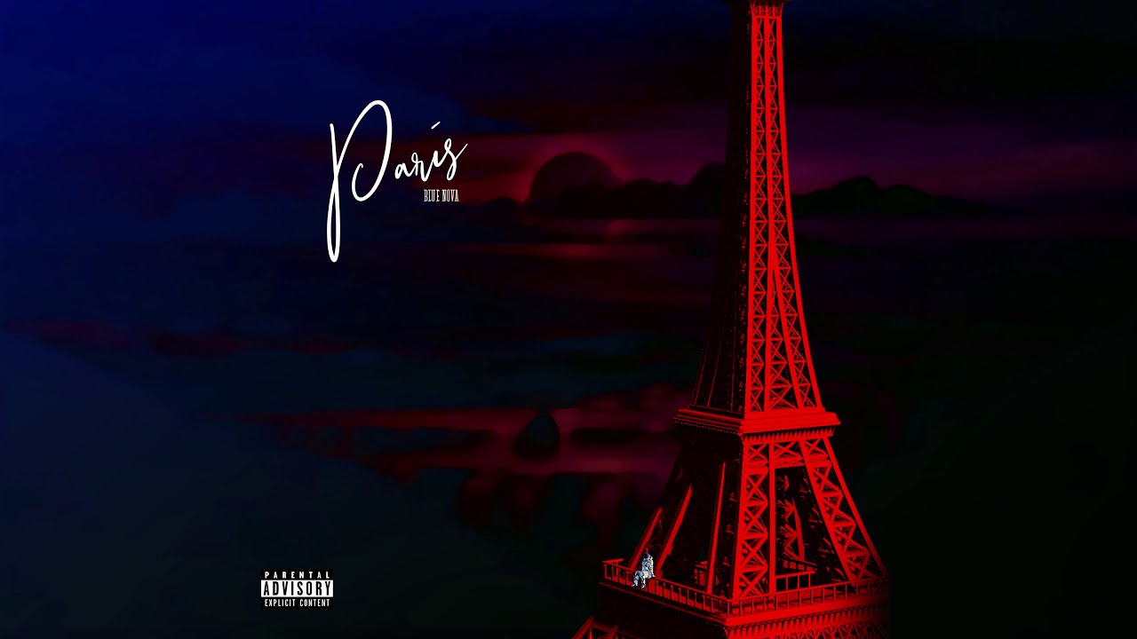 Watch 👨🚀 Blue Nova - PARIS (Prod. Blue Nova) on YouTube Watch 👨🚀 Blue Nova - PARIS (Prod. Blue Nova) on YouTube