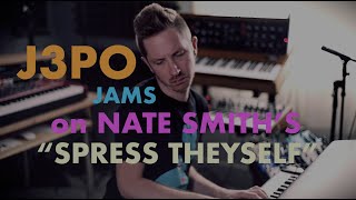 J3PO jams over Nate Smith's "Spress Theyself"