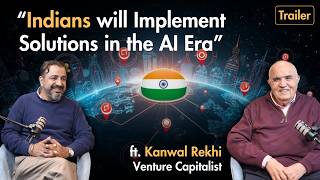 Indians will Implement Solutions in the AI Era | Kanwal Rekhi with Anirudh Suri [Trailer] screenshot 1