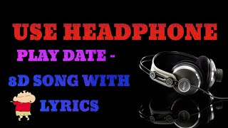 #8D #PlayDate  Melanie Martinez - Play Date (8D with Lyrics) || 8D Song || Lyrics Song