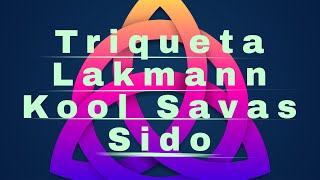 Triqueta - Lakmann , Kool Savas , Sido ( Musikvideo)