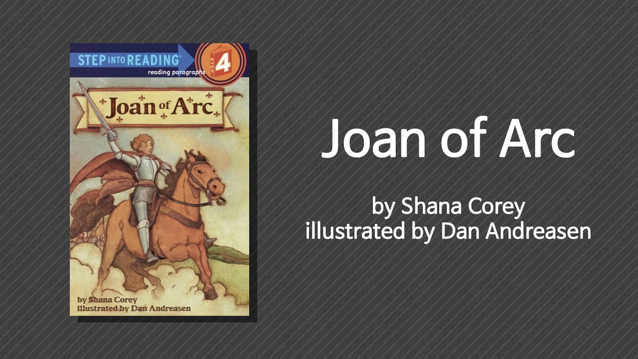 [영어책 읽기│Reading Aloud] Step into Reading│Joan of Arc by Shana Corey illustrated by Dan Andreasen