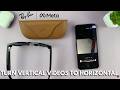 How To Turn Vertical Videos To Landscape Format In Ray-Ban Meta AI Smart Glasses