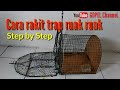 Trap ruak ruak. cara rakit step by step.