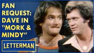 Fan Request Robin Williams & Dave In Mork & Mindy David Letterman