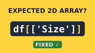 Expected 2D Array, Got 1D Array sklearn Fix | Malayalam