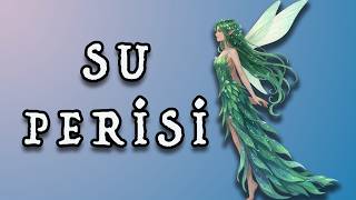 Su Peri̇si̇ - Klasik Masallar / Çocuklar İçin Hikayeler