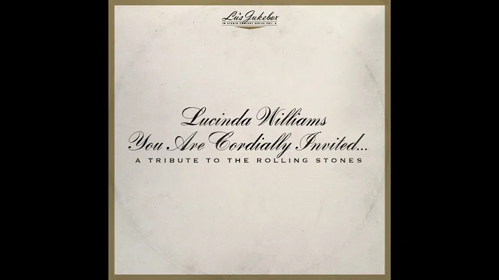 Lucinda Williams - You Are Cordially Invited... A ...