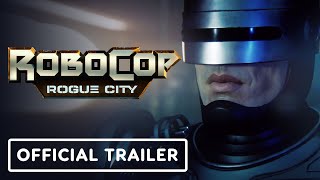 RoboCop: Rogue City - Official Live Action Trailer