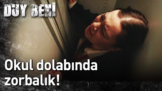 Duy Beni 6. Bölüm - Okul Dolabında Zorbalık!