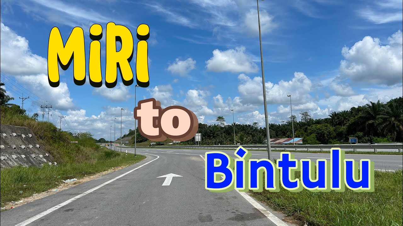 DRIVING VIEW FROM MIRI TO BINTULU, SARAWAK
