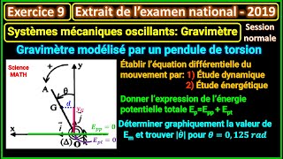 Exercice 9: Systèmes mécaniques oscillants || Gravimètre (Examen national 2019) || 2BAC - SM