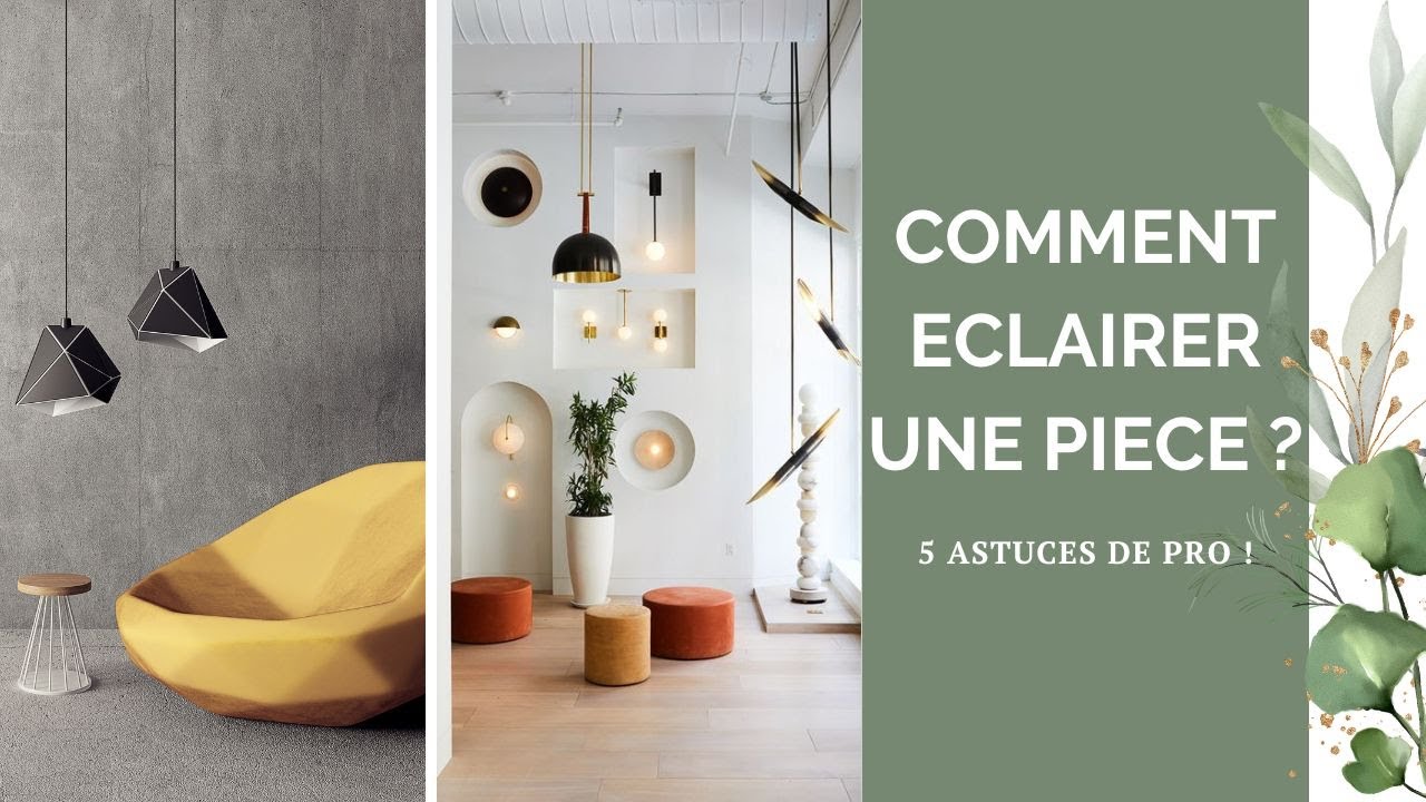 5 astuces pour éclairer une pièce et créer une ambiance confortable ...