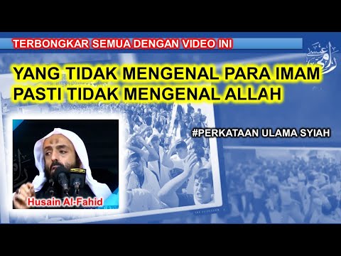 Syiah Berkata #31- Siapa Yang Tidak Mengenal Para Imam Pasti Tidak Mengenal Allah