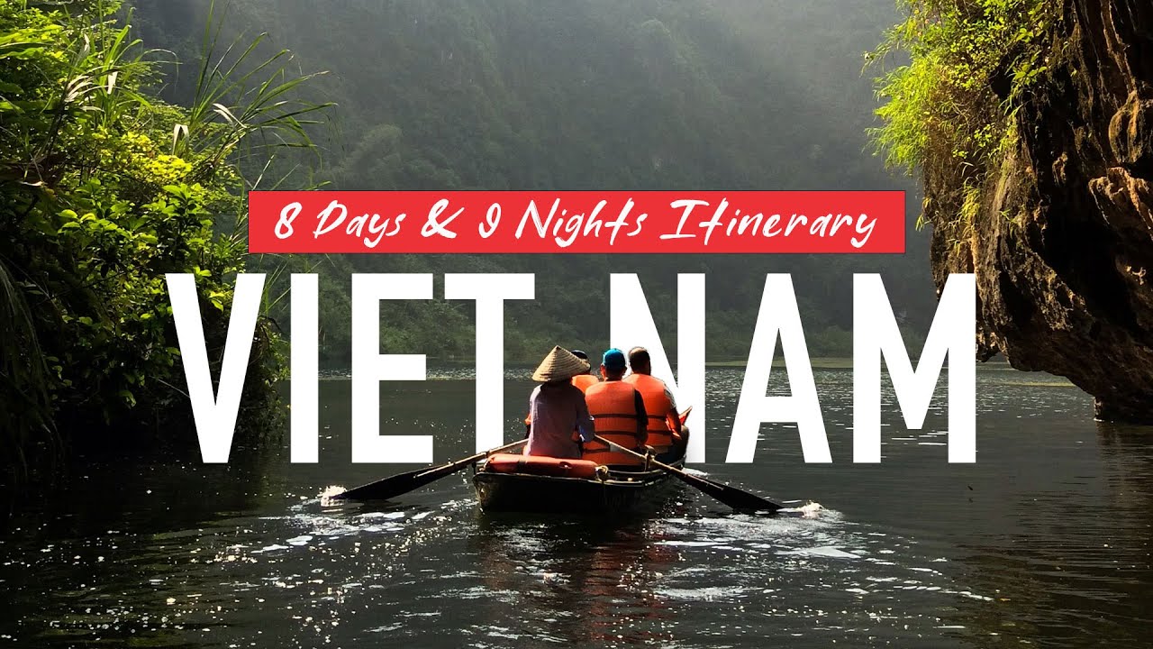 Vietnam 8 Days & 9 Nights #itinerary | Your Perfect #travelguide