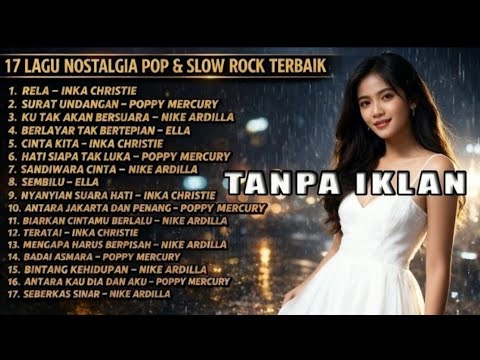 Best of 90s Slow Rock Indonesia Nike Ardilla, Poppy Mercury, Inka Christie, Ella (Tanpa IKLAN) #lagu
