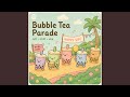Bubble Tea Parade