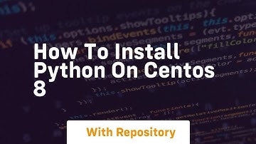 How to install python on centos 8