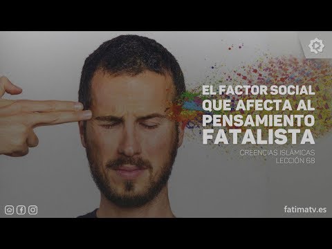 Video: ¿El fatalismo es una excusa?