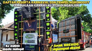 DAFTAR PESERTA SOUND KARNAVAL DSN TEMPEL NGRONGGOT NGANJUK HOREG 🔥