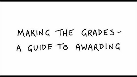 Making the grades – a guide to awarding
