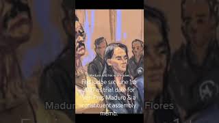 Fed judge set june 1st 2027 as trial date for Ven Pres Maduro &a constituent assembly memb #cnn #bbc