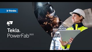 What's new in Tekla PowerFab 2025 (full webinar)