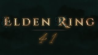 Elden Ring (Stream 41) || Dir. Miyazaki H; Tanimura Y