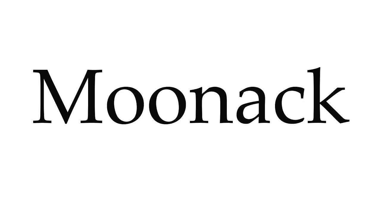 How to Pronounce Moonack