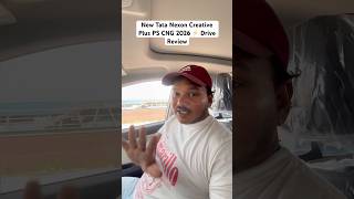 New Tata Nexon Creative Plus PS CNG 2026 ⚡ Drive Review
