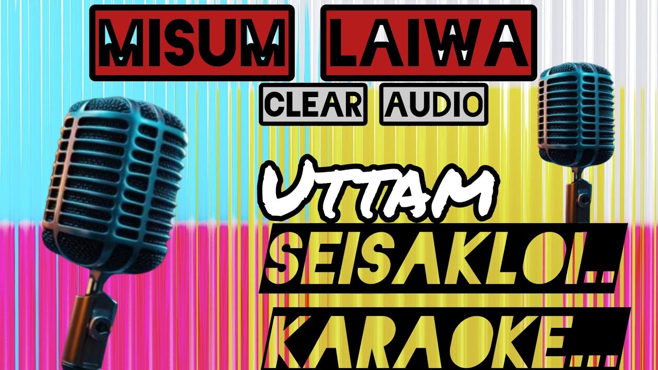 MISUM LAIWA PUBI O KARAOKE | MANIPURI KARAOKE SONGS | UTTAM SONGS |